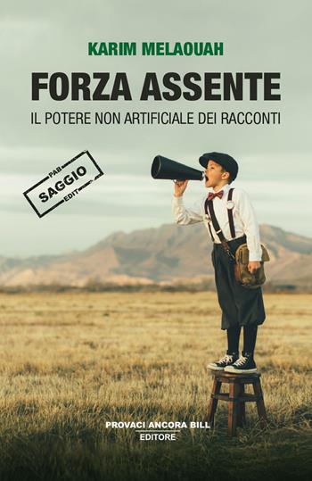 Forza assente - Karim Melaouah - Libro PAB Editore 2025, Gli ultimi saggi | Libraccio.it