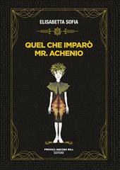 Quel che imparò Mr. Achenio
