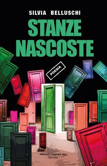 Stanze nascoste - Silvia Belluschi - Libro PAB Editore 2025, Istinto | Libraccio.it