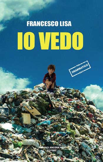 Io vedo - Francesco Lisa - Libro PAB Editore 2025, Cose preziose | Libraccio.it
