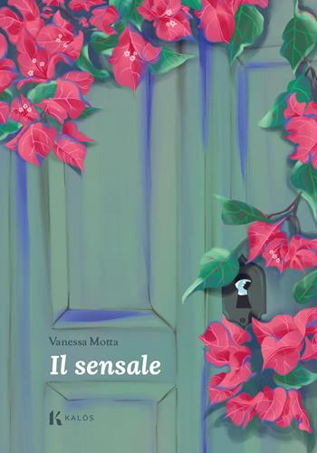 Il sensale - Vanessa Motta - Libro Kalós 2025, Fili e trame | Libraccio.it