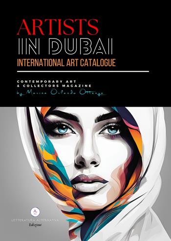 Artists in Dubai. International art catalogue. Contemporary art & collectors magazine  - Libro Letteratura Alternativa 2025 | Libraccio.it