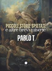 Piccole storie spietate e altre brevi miserie