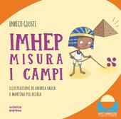 Imhep misura i campi. Ediz. illustrata