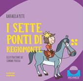 I sette ponti di Regiomonte. Nel mondo dei numeri. Ediz. a colori