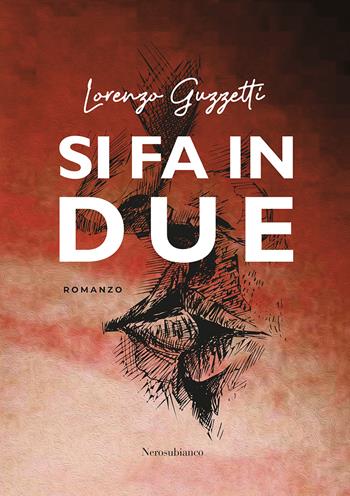 Si fa in due - Lorenzo Guzzetti - Libro Nerosubianco 2024, Le onde | Libraccio.it