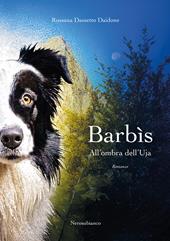 Barbìs. All'ombra dell'Uja