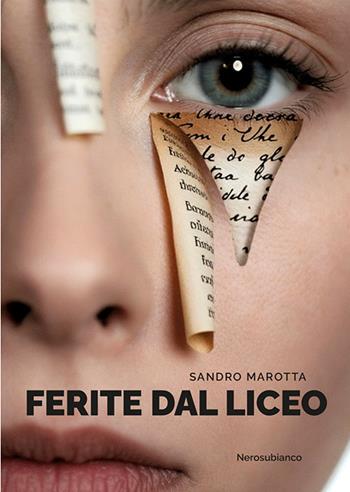 Ferite dal liceo - Sandro Marotta - Libro Nerosubianco 2026, Le onde | Libraccio.it