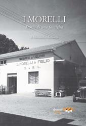I Morelli. Storia di una famiglia. Ediz. integrale