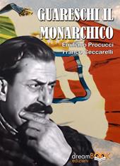 Guareschi il monarchico. Puccini e Pisa. Vol. 2