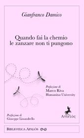 Quando fai la chemio le zanzare non ti pungono
