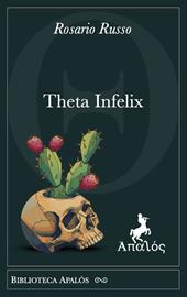 Theta infelix