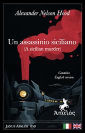 Un assassinio siciliano. Ediz. italiana e inglese