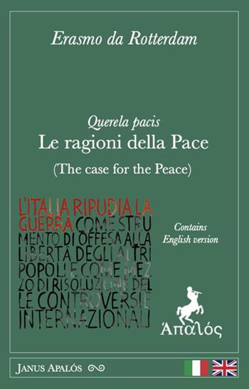 Querela pacis. Le ragioni della pace. Ediz. italiana e inglese - Erasmo da Rotterdam - Libro Apalòs 2026, Janus Apalós | Libraccio.it