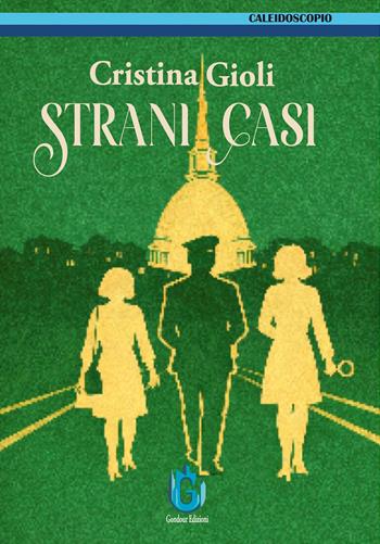 Strani casi - Cristina Gioli - Libro Gondour 2026 | Libraccio.it