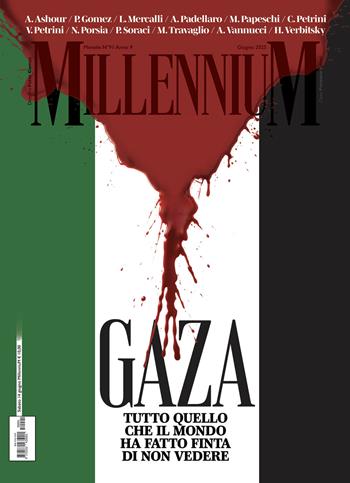 MillenniuM (2025). Vol. 91: Gaza, tutto quello che il mondo non vuole vedere  - Libro Millennium 2025 | Libraccio.it
