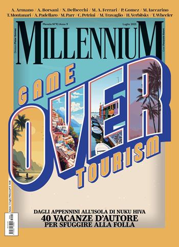 MillenniuM (2025). Vol. 92: Game over tourism  - Libro Millennium 2025 | Libraccio.it