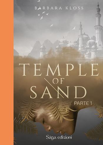 Temple of sand. Ediz. italiana - Barbara Kloss - Libro Saga Edizioni 2024, Bifrost | Libraccio.it