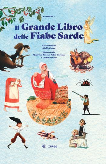 Il grande libro fiabe sarde  - Libro Imago 2025, Ammentos | Libraccio.it