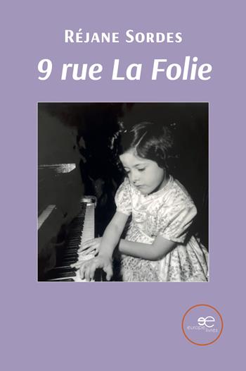 9 rue La Folie - Réjane Sordes - Libro Europe Livres 2025, Univers | Libraccio.it