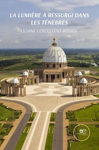 La lumière a ressurgi dans les ténèbres - Liliane Lexcellent-rosier - Libro Europe Livres 2025, Chronos | Libraccio.it