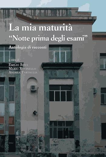 La mia maturità. «Notte prima degli esami»  - Libro La valle del tempo 2025, Fuori collana | Libraccio.it