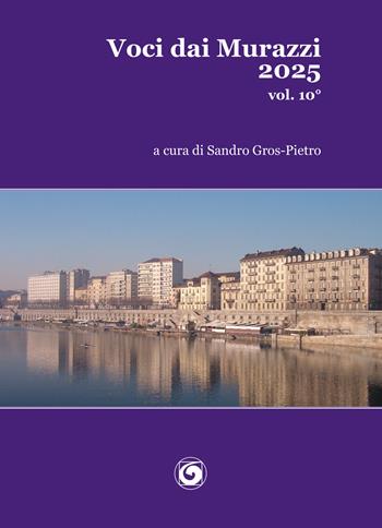 Voci dai Murazzi. Vol. 10  - Libro Genesi Editrice 2025 | Libraccio.it