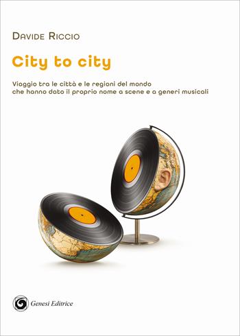 City to city - Davide Riccio - Libro Genesi Editrice 2025, Novazioni | Libraccio.it