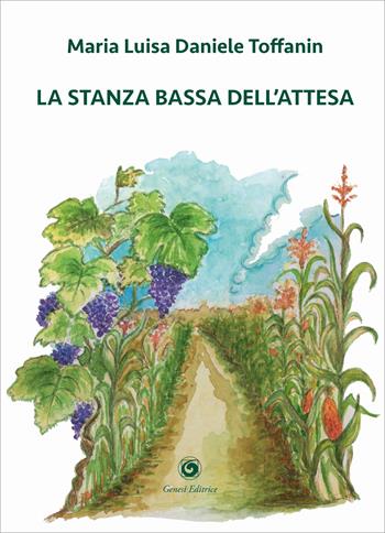 La stanza bassa dell'attesa - Maria Luisa Daniele Toffanin - Libro Genesi Editrice 2025, Le scommesse | Libraccio.it