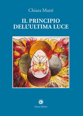 Il principio dell'ultima luce - Chiara Mutti - Libro Genesi Editrice 2025, Cefeide | Libraccio.it