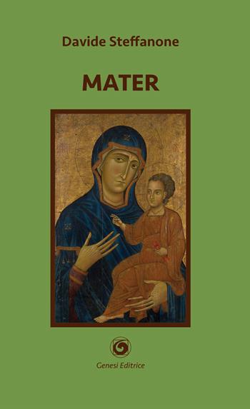Mater - Davide Steffanone - Libro Genesi Editrice 2025, Le scommesse | Libraccio.it