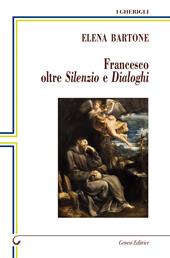 Francesco oltre Silenzio e Dialoghi