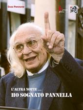 L'altra notte... Ho sognato Pannella