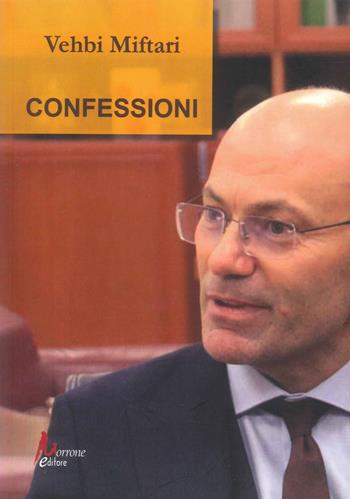 Confessioni - Vehbi Miftari - Libro Morrone Editore 2026 | Libraccio.it