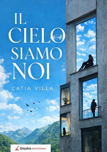 Il cielo siamo noi - Catia Villa - Libro Giazira Scritture 2026 | Libraccio.it