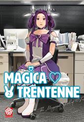 Magica trentenne. Vol. 2