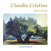 Cristina Claudio. Opere visive. Ediz. illustrata