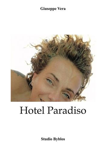 Hotel paradiso - Giuseppe Vera - Libro Studio Byblos 2026 | Libraccio.it