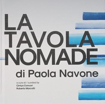 La tavola nomade. Ediz. italiana e inglese - Paola Navone - Libro Sfera Edizioni 2025, Arte e architettura in tavola. Il design dell'enogastronomia | Libraccio.it