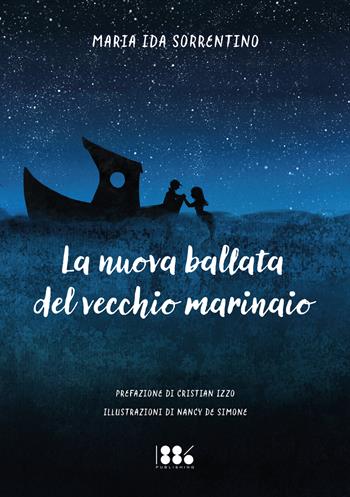 La nuova ballata del vecchio marinaio - Maria Ida Sorrentino - Libro 1886 Publishing 2024 | Libraccio.it