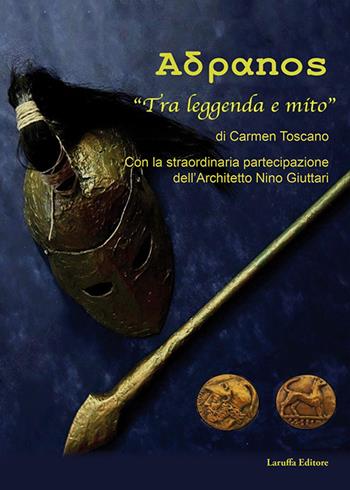 Adranos. «Tra leggenda e mito» - Carmen Toscano - Libro Laruffa 2025 | Libraccio.it