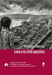 Luna e la città spezzata. Reggio: 28 dicembre 1908