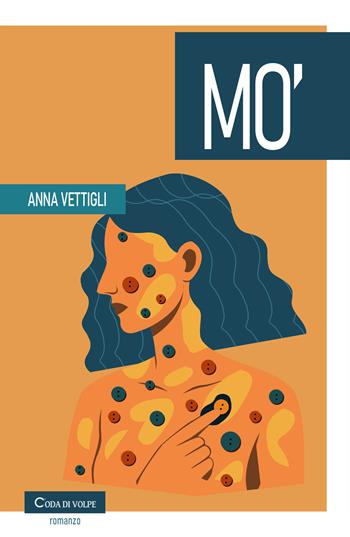 Mo' - Anna Vettigli - Libro Coda di volpe 2025, Amaranto | Libraccio.it