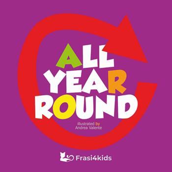 All year round. Ediz. illustrata  - Libro Frasi4kids 2024, Eco Tales | Libraccio.it