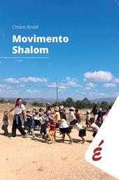 Movimento Shalom. Pedagogia e psicologia di un umanesimo della relazione