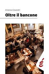 Oltre il bancone. Il misbehaviour nella realtà organizzativa dei bar padovani