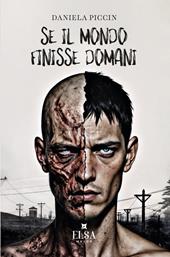 Se il mondo finisse domani. Ediz. integrale