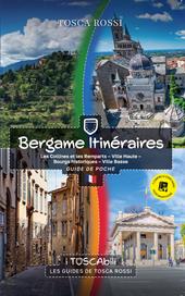 Bergame itinéraires. Les collines et les remparts–Ville haute–Bourgs historiques–Ville basse