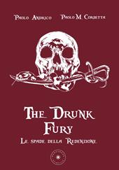 Le spade della redenzione. The drunk fury