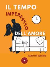 Il tempo imperfetto dell'amore